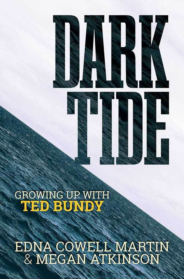 Edna Cowell Martin courtesy image
Dark Tide: Growing up with Ted Bundy was published July 23.